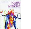 VASSIA FRANCO - I CAMPI DELLA MEMORIA (LIBRO)